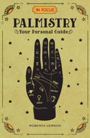 In Focus Palmistry: Your Personal Guide 1577151720 Book Cover