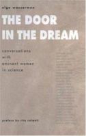 The Door in the Dream: Conversations With Eminent Women in Science 0309065682 Book Cover