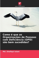 Como é que as Organizações de Pessoas com Deficiência (OPD) são bem sucedidas? (Portuguese Edition) 6207690869 Book Cover