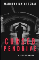 Cursed Pendrive (DETECTIVE DUJO SERIES) B0DX1XY4S3 Book Cover