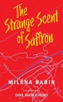 The Strange Scent of Saffron 1771836199 Book Cover