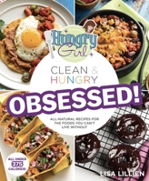 Hungry Girl Clean & Hungry OBSESSED! 1250087252 Book Cover