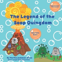 The Legend of the Soap Quingdom: Soap Tales Series: Book One B0BF9L5CH5 Book Cover