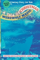 A Tale of Christmas Werewolf Magic B0BP1834NZ Book Cover