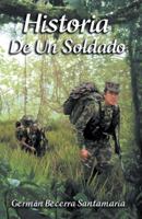 Historia de Un Soldado 1491796677 Book Cover