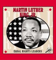 Martin Luther King, Jr (Mcleese, Don. Equal Rights Leaders.) 1589522869 Book Cover