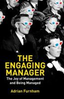 The Engaging Manager: The Joy of Management and Being Managed 1137273860 Book Cover