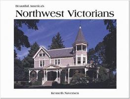 Beautiful America's Northwest Victorians 0898027276 Book Cover