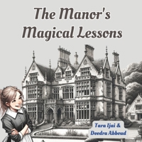 The Manor's Magical Lessons (Tara's Life Unscripted) 1956565329 Book Cover