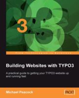 Building Websites with TYPO3 1847191118 Book Cover