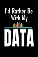 Id rather be With My Data: Dot Grid Page Notebook Gift For Computer Data Science Related People. 1712715852 Book Cover