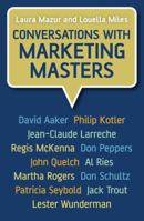 Conversations with Marketing Masters 0470025913 Book Cover