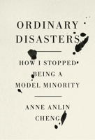 Ordinary Disasters: Acts of Beauty for the Unbeautiful: Essays 0593316827 Book Cover