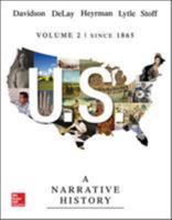 US: A Narrative History, Volume 2: Since 1865 0077420772 Book Cover