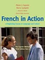 French in Action: A Beginning Course in Language and Culture: The Capretz Method, Part 2 0300176112 Book Cover