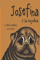 Josefina Y Su Inquilina: y otros cuentos... 6072907644 Book Cover