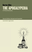 The Apocalypedia: A Utopian Guide to What Is and What Isn't 1739129431 Book Cover