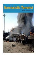Narcissistic Terrorist 1505661412 Book Cover