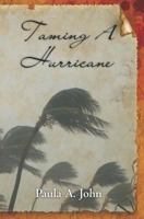 Taming A Hurricane 1452805512 Book Cover