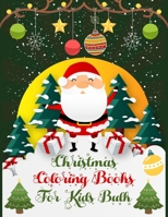 Christmas Coloring Books For Kids Bulk: Christmas Coloring Books For Adults, Christmas Coloring Books For Kids Bulk. 50 Page 8.5x 11 1709607548 Book Cover