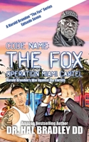 CODE NAME: THE FOX: Operation Miami Cartel 1456640453 Book Cover