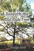 Beneath the Old Oak Tree 1093528621 Book Cover