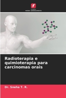 Radioterapia e quimioterapia para carcinomas orais 6205672626 Book Cover
