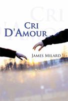 Cri D'Amour 1483655679 Book Cover