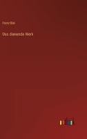 Das Dienende Werk 3846023736 Book Cover
