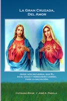 La Gran Cruzada, Del Amor 1326382616 Book Cover