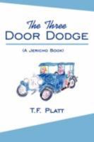 The Three Door Dodge: (A Jericho Book) 1434352978 Book Cover