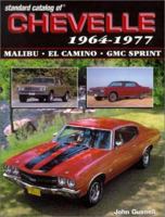 Standard Catalog of Chevelle 1964-1987: Malibu - El Camino - GMC Sprint 0873495756 Book Cover