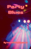 Party Blues B0CYWXSPVY Book Cover