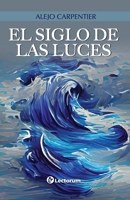 El Siglo de las luces (Spanish Edition) B0F7Y71TYX Book Cover