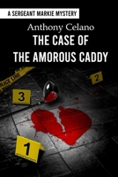 The Case of the Amorous Caddy 1942500904 Book Cover