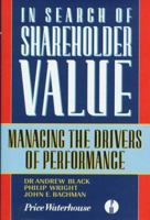 In Search of Shareholder Value: Managing the Seven Drivers of Performance 027363027X Book Cover