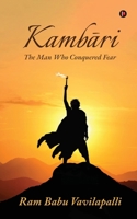 Kambari: The Man Who Conquered Fear B0GYFHDC1W Book Cover
