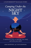 Camping Under the Night Sky: A meditative story to massage your body and relax your mind 195977204X Book Cover