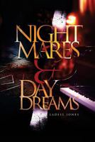 Nightmares & Daydreams 1544978111 Book Cover