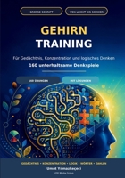 Gehirntraining: Für Gedächtnis, Konzentration und logisches Denken (German Edition) 3696375977 Book Cover