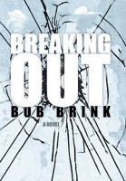 Breaking Out 1450226760 Book Cover