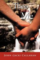 Theo Loves Me: A Romantic Novel 146702824X Book Cover