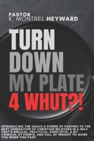 Turn Down My Plate For WHUT?! B0GJ6RLQDP Book Cover