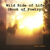 Wild Ride of Life 0359116280 Book Cover