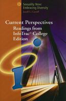 Current Perspectives: Readings from InfoTrac College Edition for Sexuality Now: Embracing Diversity 0495007633 Book Cover