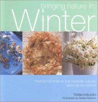 Bringing Nature in: Winter : Inspirational Projects That Celebrate Nature's Seasonal Abundance 1842154885 Book Cover