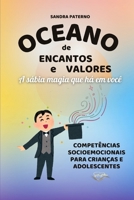OCEANO DE ENCANTOS E VALORES: A sábia magia que há em você (Portuguese Edition) B0DSW876YS Book Cover