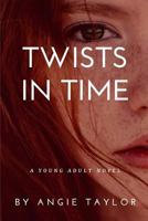 Twists in Time 1542973155 Book Cover