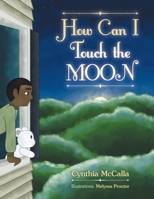 How Can I Touch the Moon 1982264012 Book Cover