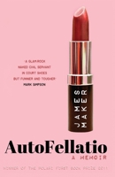 AutoFellatio: A Memoir 0995534659 Book Cover